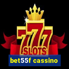 bet55f cassino